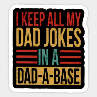 I keep all my dad jokes Sticker